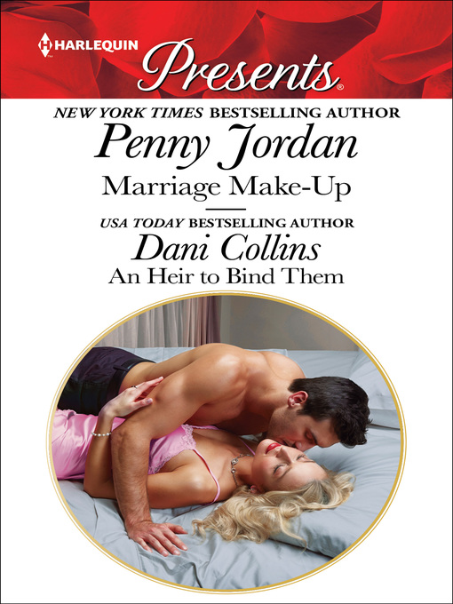 Title details for Marriage Make-Up & an Heir to Bind Them by Penny Jordan - Available